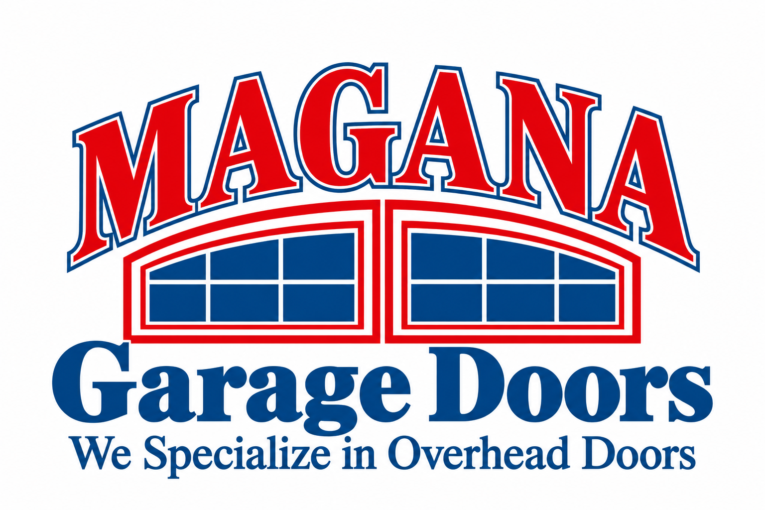 Magana Garage Doors — We Specialize in Overhead Doors